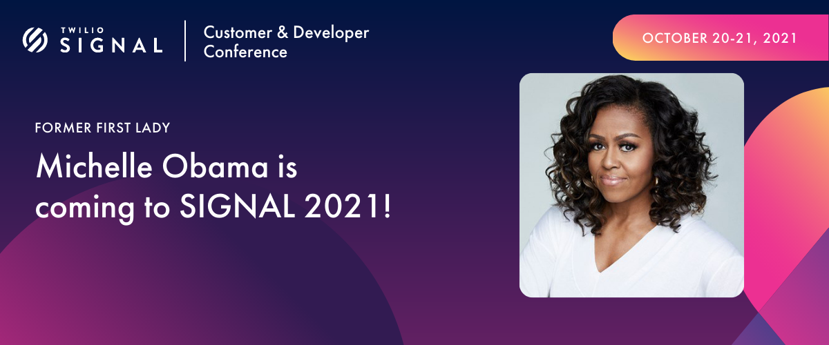 Michelle Obama is coming to SIGNAL 2021